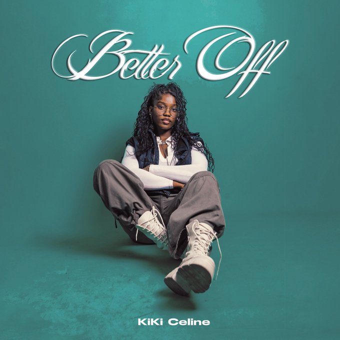 Kiki Celine proclaims she's "Better Off" with a smooth new single 34 Kiki Celine
